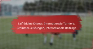 Saif-Eddine Khaoui: Internationale Turniere, Schlüssel-Leistungen, Internationale Beiträge